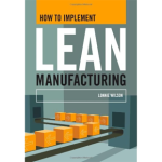 How To Implement Lean Manufacturing (en inglés).