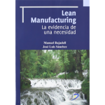 Lean Manufacturing. La evidencia de una necesidad.