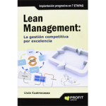 LEAN MANAGEMENT: La gestión competitiva por excelencia.